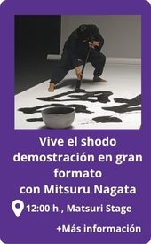 Demostración caligrafía shodo en gran formato con Mitsuru Nagata, sábado 6 de diciembre, 12 . n Matsuri Stage