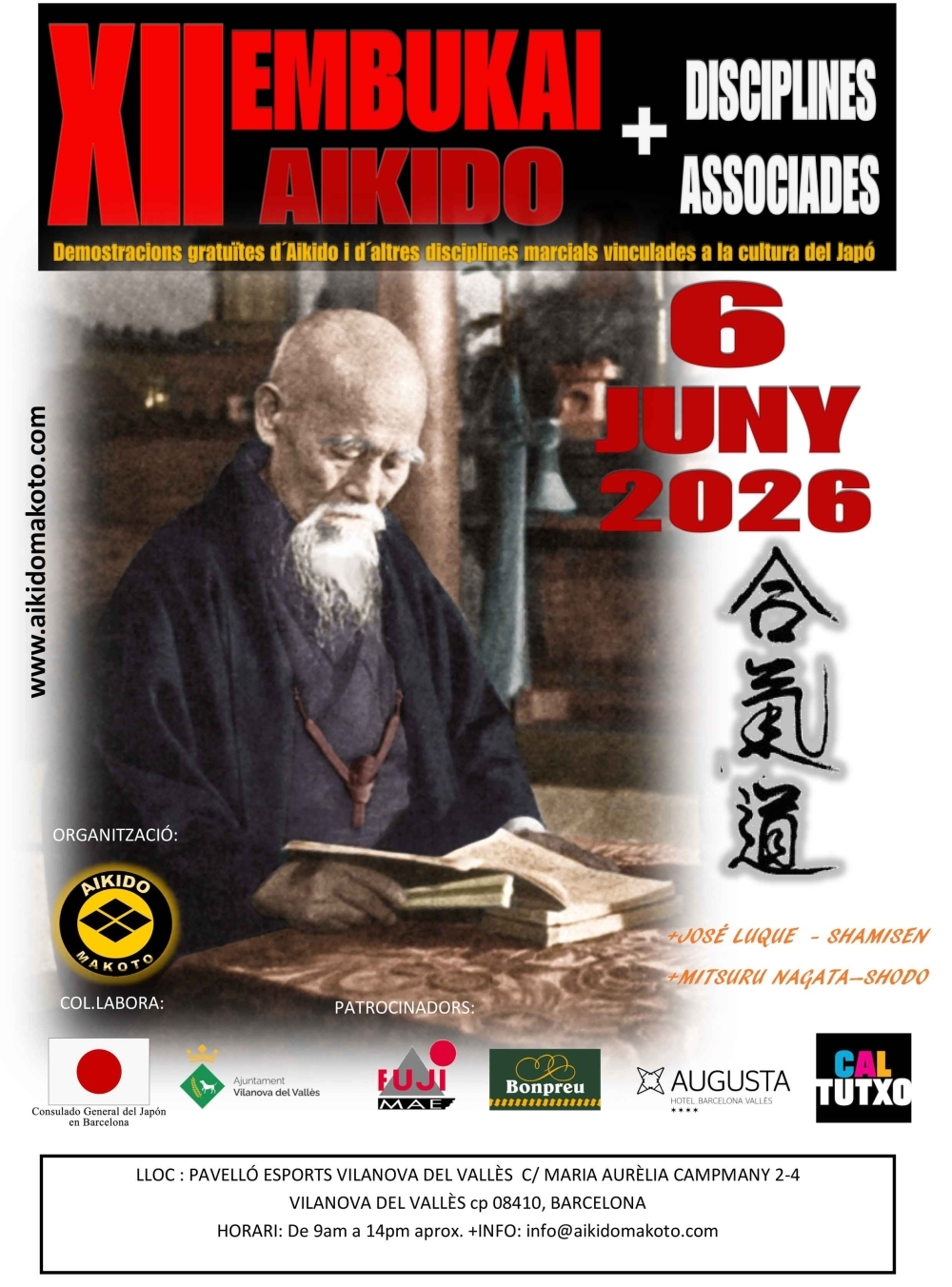 XII Embukai Aikido Més Disciplines associades. Demostracions gratuItes d'Aikido i d'altres disciplines marcials vinculades a la cultura del Japó. 6 de juny 2026. Més José Luque Shamisen. Més Mitsuru Nagata Shodo